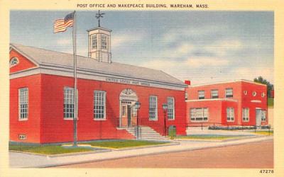 Post Office & Makepeace Building Wareham, Massachusetts Postcard