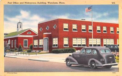 Post Office & Makepeace Building Wareham, Massachusetts Postcard