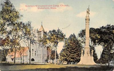 Soldiers Monument & Cong. Church Wakefield, Massachusetts Postcard