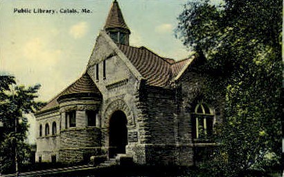 Public Library - Calais, Maine ME Postcard
