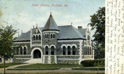 Public Library - Fairfield, Maine ME Postcard