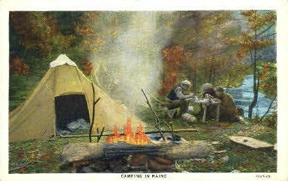 Camping  - Misc, Maine ME Postcard