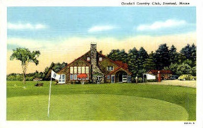 Goodall Country Club - Sanford, Maine ME Postcard