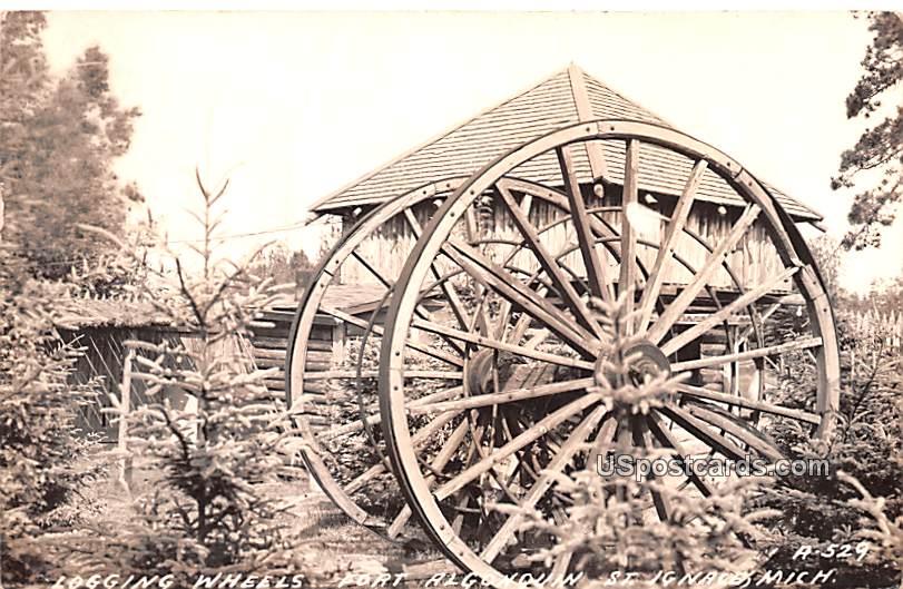 Logging Wheels - Saint Ignace, Michigan MI Postcard