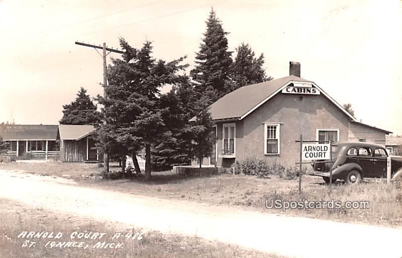 Arnold Court - Saint Ignace, Michigan MI Postcard