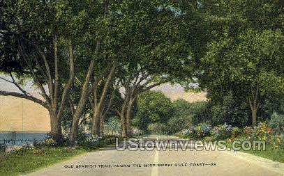 Old Spanish Trail - Gulf Coast, Mississippi MS Postcard