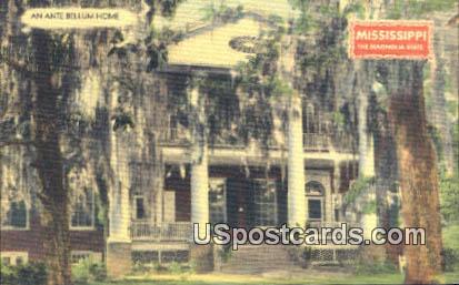 An Ante Bellum Home - Misc, Mississippi MS Postcard