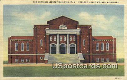 Carnegie Library Building, M & I College - Holly Springs, Mississippi MS Postcard