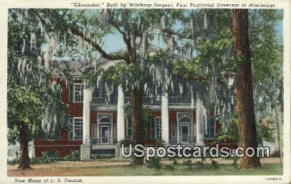 Gloucester, Home of LS Stanton - Misc, Mississippi MS Postcard