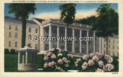 Robert E. Lee Hall - Black Mountain, North Carolina NC Postcard