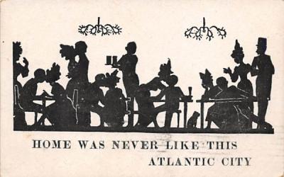 Home Was Never Like This Atlantic City, New Jersey Postcard