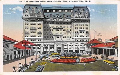 The Breakers Hotel from Garden Pier Atlantic City, New Jersey Postcard