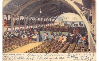 On the Steel Pier Atlantic City, New Jersey Postcard