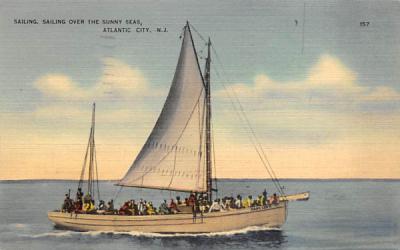 Sailing, Sailing ovver the Sunny Seas Atlantic City, New Jersey Postcard