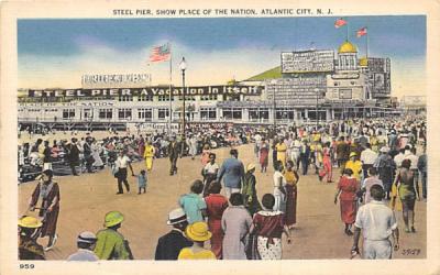 Steel Pier, show Place of the Nation Atlantic City, New Jersey Postcard