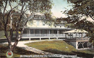On Line of L.V.R.R. The Old Farmhouse Bellewood, New Jersey Postcard