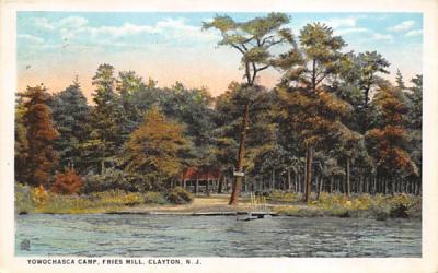 Yowochasca Camp, Fries Mill Clayton, New Jersey Postcard