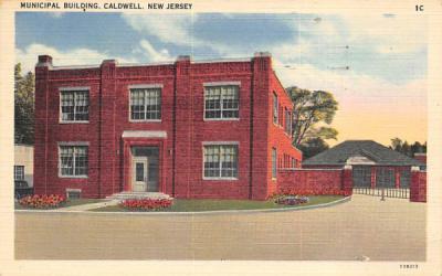 Municipal Building Caldwell, New Jersey Postcard