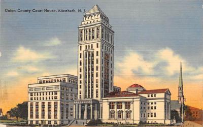 Union County Court House Elizabeth, New Jersey Postcard
