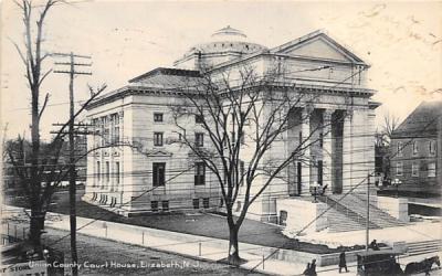 Union County Court House  Elizabeth, New Jersey Postcard