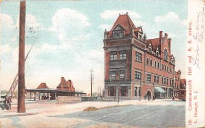Commonwealth Hall and R. R. Station East Orange, New Jersey Postcard