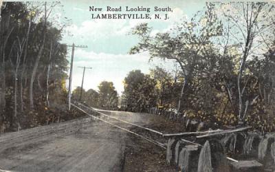 New Road Looking South Lambertville, New Jersey Postcard