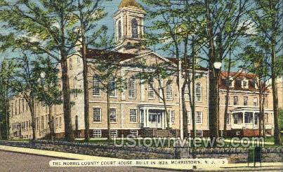 County Court House  - Morristown, New Jersey NJ Postcard