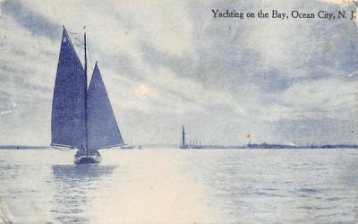 Yachting on the Bay Ocean City, New Jersey Postcard