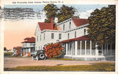 Old Riverside Club House Penns Grove, New Jersey Postcard