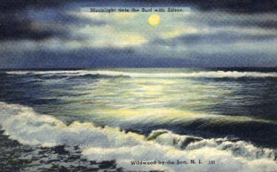 Moonlight Tints the Surf with Silver - Wildwood-by-the Sea, New Jersey NJ Postcard