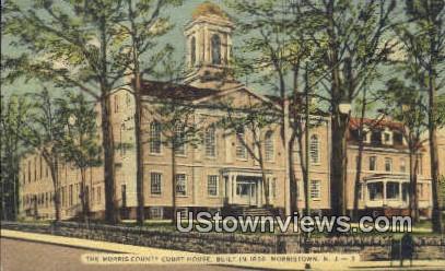 Morris County Court House 1826 - Morristown, New Jersey NJ Postcard