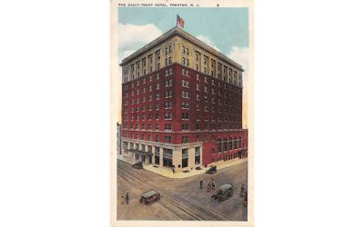 The Stacy-Trent Hotel  Trenton, New Jersey Postcard