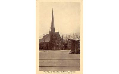 Swamp Angel and Clinton Avenue, Baptist Church Trenton, New Jersey Postcard