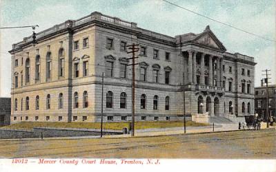 Mercer County Court House Trenton, New Jersey Postcard