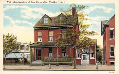 Headquarters of Lord Cornwallis Woodbury, New Jersey Postcard