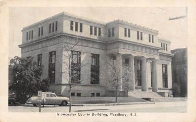 Gloucester County Building Woodbury, New Jersey Postcard