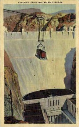 Lowering Loaded Box Car - Hoover (Boulder) Dam, Nevada NV Postcard