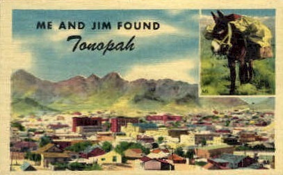 Me and Jim Found - Tonopah, Nevada NV Postcard