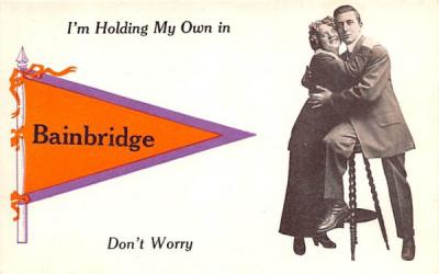I'm Holding My Own Bainbridge, New York Postcard