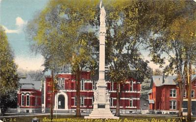 Soldiers Monument & County Buildings Delhi, New York Postcard