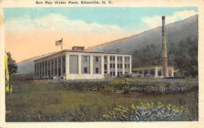 Sun Ray Water Plant Ellenville, New York Postcard