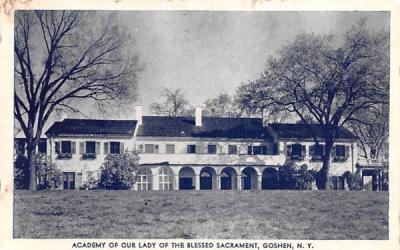 Academy of Our Lady of the Blessed Sacramen Goshen, New York Postcard