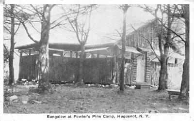 Bungalow at Fowler's Pine Camp Huguenot, New York Postcard
