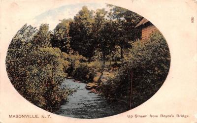 Up Stream from Boyce's Bridge Masonville, New York Postcard