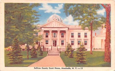 Sullivan County Court House Monticello, New York Postcard