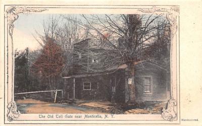The Old Toll Gate Monticello, New York Postcard