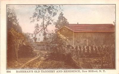 Bahrman's Old Tannery & Residence New Milford, New York Postcard