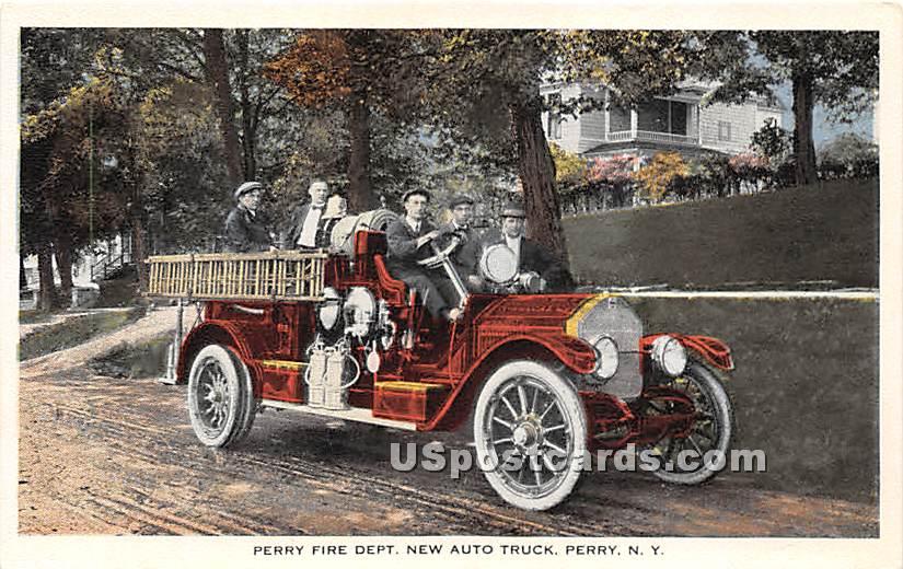 Perry Fire Department, New Auto Truck - New York NY Postcard