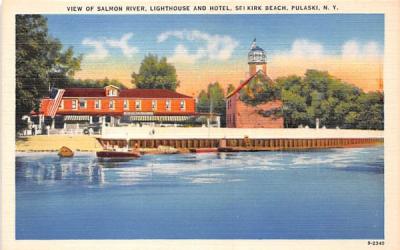 Salmon River, Lighthouse & Hotel Pulaski, New York Postcard