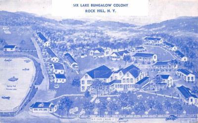 Six Lake Bungalow Colony Rock Hill, New York Postcard